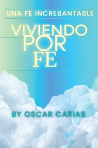 Viviendo por Fe