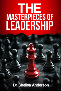 Masterpieces of Leadership