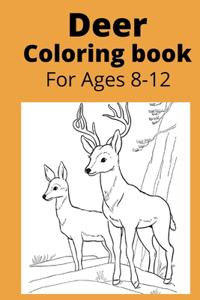 Deer Coloring book For Ages 8-12