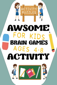 Awesome Brain Games Activity Book For Kids Ages 4-8
