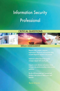 Information Security Professional Critical Questions Skills Assessment