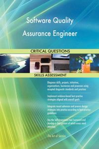 Software Quality Assurance Engineer Critical Questions Skills Assessment