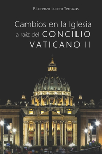 Cambios en la Iglesia a raíz del Concilio Vaticano II