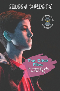 The Case Files-Uncovering Secrets in the City