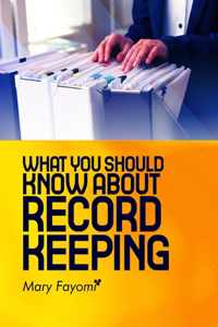 What You Should Know About Record Keeping