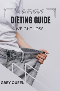 Extensive Dieting Guide