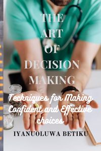Art of Decision-Making