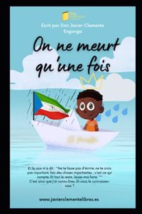 On ne Meurt qu'une Fois