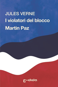 I violatori del blocco - Martin Paz