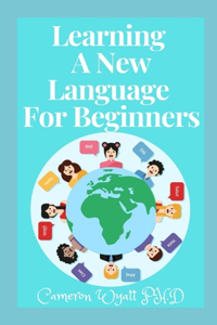 Learning A New Language For Beginners
