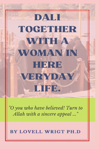 Dali Together with a Woman in Her Everyday Life.