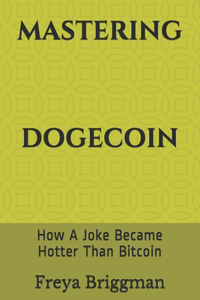 Mastering Dogecoin