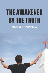 The Awakened By The Truth