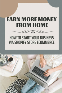Earn More Money From Home