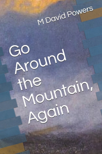 Go Around the Mountain, Again