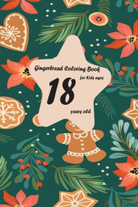 Gingerbread coloring book for kids ages 18 years old