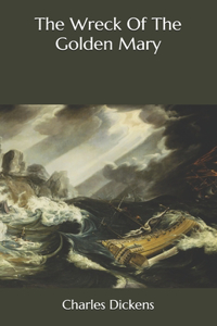 The Wreck Of The Golden Mary