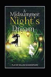 A Midsummer Night's Dream (Illustrated)