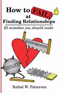 How to fail at finding relationships