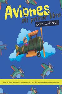 Aviones Mi primer libro para Colorear