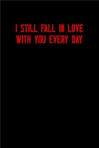 I Still Fall in Love with You Every Day