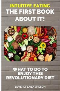 Intuitive Eating The First Book About It
