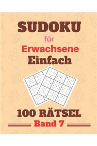 Sudoku für Erwachsene Einfach 100 Rätsel Band 7