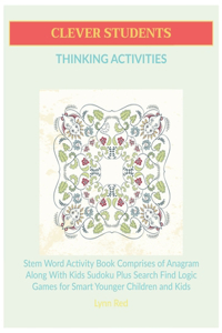 Clever Students Thinking Activities