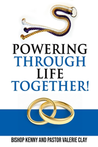 Powering Through Life Together!