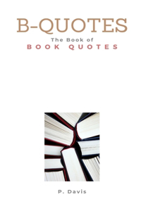 B-Quotes: The Book of Book Quotes