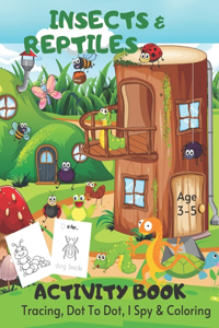 Tracing, I Spy, Coloring & Dot To Dot Activity Book Age 3 - 5