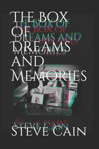 Box of Dreams and Memories
