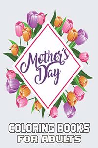Mother's Day Coloring Books For Adults