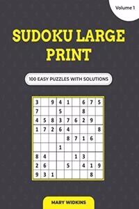 Sudoku Large Print 100 Easy Puzzles With Solutions (Volume 1)