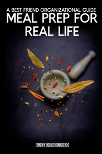 Meal Prep for Real life