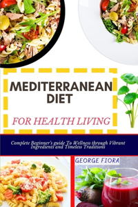 Mediterranean Diet for Health Living