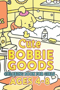 CUTE Bobbie Goods World Coloring Book For Girls Ages 4-8