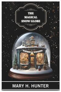 Magical Snow Globe