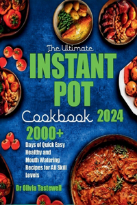 Ultimate Instant Pot Cookbook 2024