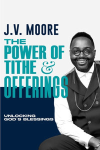 Power of Tithe and Offerings