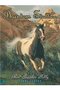 Phantom Stallion #10: Red Feather Filly