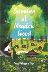 Summer at Meadow Wood