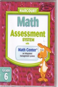 Harcourt Math Assessment System with Math Center: Grade 6