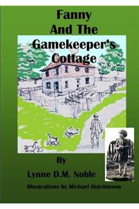 Fanny and the Gamekeeper's Cottage