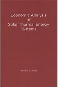 Economic Analysis of Solar Thermal Energy Systems