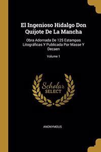 El Ingenioso Hidalgo Don Quijote De La Mancha