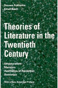 Theories of Literature in the Twentieth Century: Structuralism, Marxism, Aesthetics of Reception, Semiotics