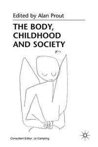 Body, Childhood and Society