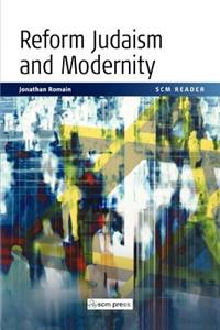 Reform Judaism and Modernity: A Reader