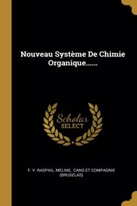 Nouveau Système De Chimie Organique......
